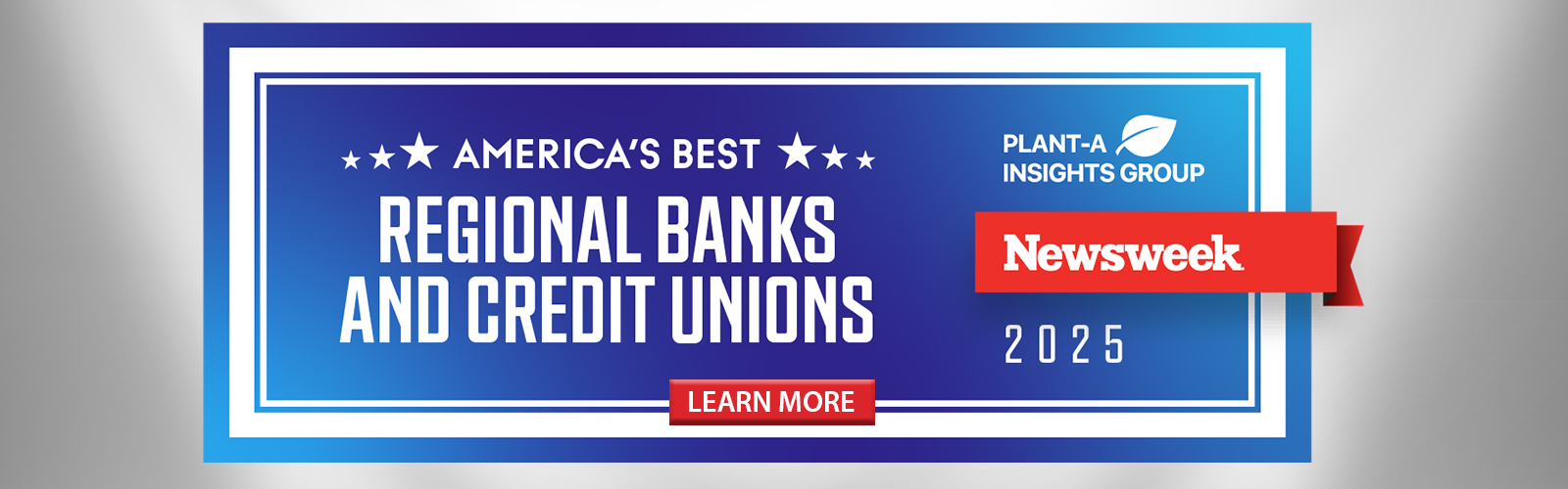 Newsweek's America's Best Regional Banks & Credit Unions. Click Here to learn more.